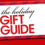 2014 Holiday Gift Guide 2014 Holiday Gift Guide