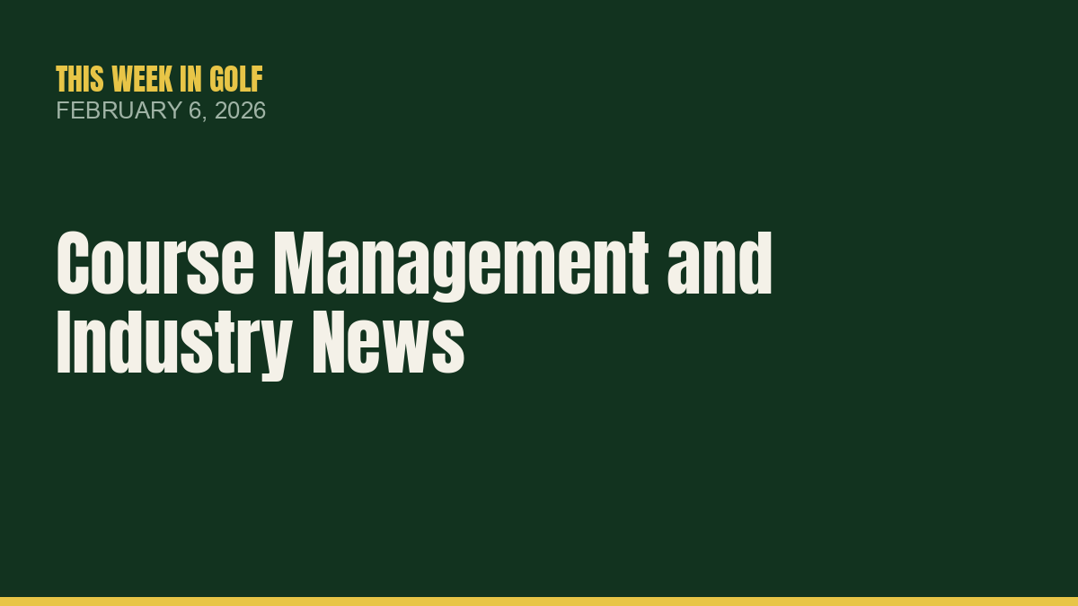 This Week in Golf — February 6, 2026