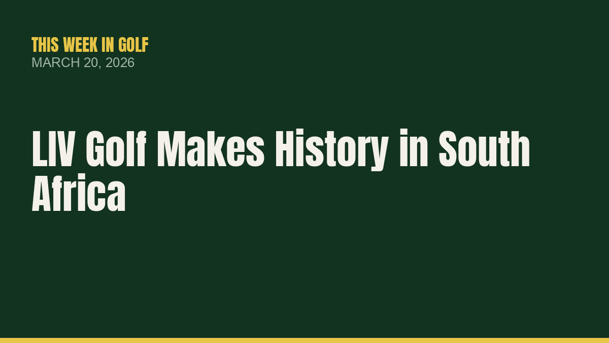 This Week in Golf – March 20, 2026