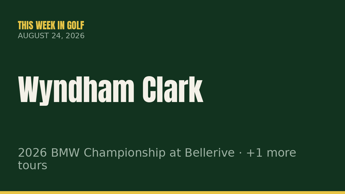 This Week in Golf — August 24, 2026